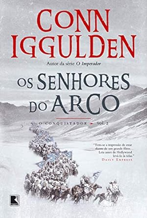 Os Senhores do Arco Conn Iggulden